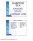 CHAPTER SIX KANSAS STATE LICENSE LAW TABLE OF CONTENTS. Copyright 2008 by Career Education Systems, Inc. 1