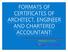 Formats of Certificates of Architect, Engineer and Chartered Accountant: