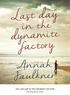 THE LAST DAY IN THE DYNAMITE FACTORY Reading group notes
