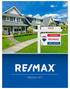 CONTENTS THE RE/MAX STORY... 3 RE/MAX FOUNDERS... 4 RE/MAX FACT SHEET RE/MAX vs. COMPETITORS RE/MAX vs. THE INDUSTRY...