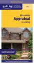 Minnesota. Appraisal Licensing. See weekend course offerings. to get your appraiser license! Your Complete Appraisal Licensing Solution.