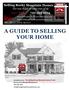 YOUR HOME. Compliments of: The Selling Rocky Mountain Homes Team We Sell More Because We Do More!