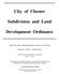 City of Chester. Subdivision and Land. Development Ordinance