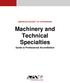 Machinery and Technical Specialties