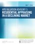 RESIDENTIAL APPRAISING IN A DECLINING MARKET