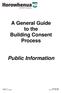 A General Guide to the Building Consent Process. Public Information. Page 1 of 17