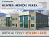 HUNTER MEDICAL PLAZA MEDICAL OFFICE FOR PRE-LEASE Hunter Rd San Marcos, TX LEASING INFORMATION