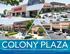 COLONY PLAZA A GROCERY-ANCHORED RETAIL CENTER LOCATED IN NORTHERN CALIFORNIA