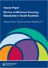 Issues Paper Review of Minimum Housing Standards in South Australia. Regulation Review - Housing Improvement Regulations 2017