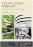 FRANK LLOYD WRIGHT CHICAGO TO NEW YORK MAY 13-27, 2017 TOUR LEADER: DR MATTHEW LAING