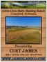 Little Crow Butte Hunting Ranch Crawford, Nebraska. Presented By: Curt James. Office: (307) Cell: (307)