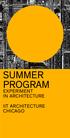 SUMMER PROGRAM EXPERIMENT IN ARCHITECTURE IIT ARCHITECTURE CHICAGO