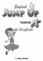 Seoil English. Table of Contents. Unit 1 In the House. Unit 2 What Time Is It? Jump! Talk 3 Jump! Word 5 Jump! Pattern 9 Jump!