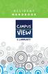 Welcome to Campus View Community! We are glad you chose to live with us and we will do our best to make your time here enjoyable.