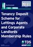 Tenancy Deposit Scheme for Lettings Agents and Corporate Landlords Membership Rules