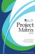 Project. Matrix. The information herein are. Last updated March 6, 2012