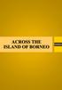 ACROSS THE ISLAND OF BORNEO