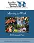 Providing Homes, Creating Community, Changing Lives. Moving to Work Annual Plan