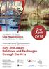 5-6 April Italy and Japan: Relations and Exchanges through the Arts. Sala Napoleonica. International Symposium. via Sant Antonio, 12 - Milano