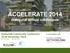ACCELERATE 2014 inaugural annual conference