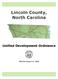 Lincoln County, North Carolina. Unified Development Ordinance