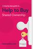 A step-by-step guide to... Help to Buy. Shared Ownership. hastoesales.com