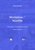 Workplace / Worklife. Design Speaks. The Future of Workplace Design