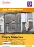 Empty Properties. Key Information. Making the most of the existing stock. ISSUE 9: June 2009 A CIH CYMRU POLICY BRIEFING PAPER.