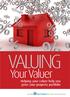 VALUING. Your Valuer. Helping your valuer help you grow your property portfolio