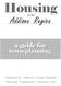 Housing. Addison Region. a guide for town planning. in the