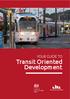 YOUR GUIDE TO. Transit Oriented Development. National Institute of Urban Affairs
