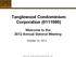 Tanglewood Condominium Corporation ( )