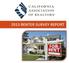 Executive Summary. California Association of REALTORS 2013 Renter Survey. Home ownership is highly desirable among renters;