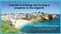 A guide to finding and buying a property in the Algarve. Claudia Boto Vernon Real estate