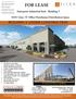 FOR LEASE. Enterprise Industrial Park - Building V. NEW Class A Office/Warehouse/Distribution Space BUILDING V UNDER CONSTRUCTION