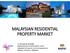 MALAYSIAN RESIDENTIAL PROPERTY MARKET