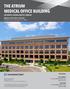 THE ATRIUM MEDICAL OFFICE BUILDING