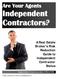 Are Your Agents Independent Contractors?