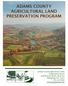 ADAMS COUNTY AGRICULTURAL LAND PRESERVATION PROGRAM