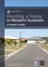 Renting a home. in Western Australia. a tenant s guide. irentwa. See next page for the app for tenants