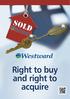 sold Right to buy and right to acquire