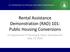 Rental Assistance Demonstration (RAD) 101: Public Housing Conversions. US Department of Housing & Urban Development May 14, 2018