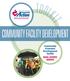 COMMUNITY FACILITY DEVELOPMENT. Community Economic Development Toolkit REAL ESTATE SERIES