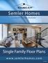 Semler Homes. Single Family Floor Plans.   Custom Home Builder BC