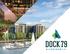 Located on the Anacostia River, just south of the Washington Nationals baseball stadium, in the Capitol Riverfront district, Dock 79 is one of the