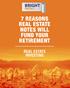 7 REASONS REAL ESTATE NOTES WILL FUND YOUR RETIREMENT REAL ESTATE INVESTING
