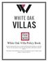 White Oak Villa Policy Book