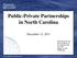 Public-Private Partnerships in North Carolina