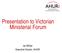 Presentation to Victorian Ministerial Forum. Ian Winter Executive Director, AHURI
