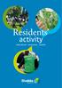 Residents. activity PARTICIPATION INFLUENCING COMFORT